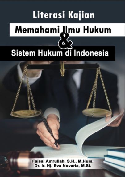 Literasi Kajian Memahami Ilmu Hukum Dan Sistem Hukum Di Indonesia Cv